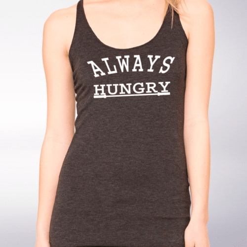 Always Hungry! Racerback Triblend-Tank 4
