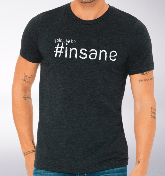 White - Going to be Insane! T-Shirt Herren - Dunkelgrau 2